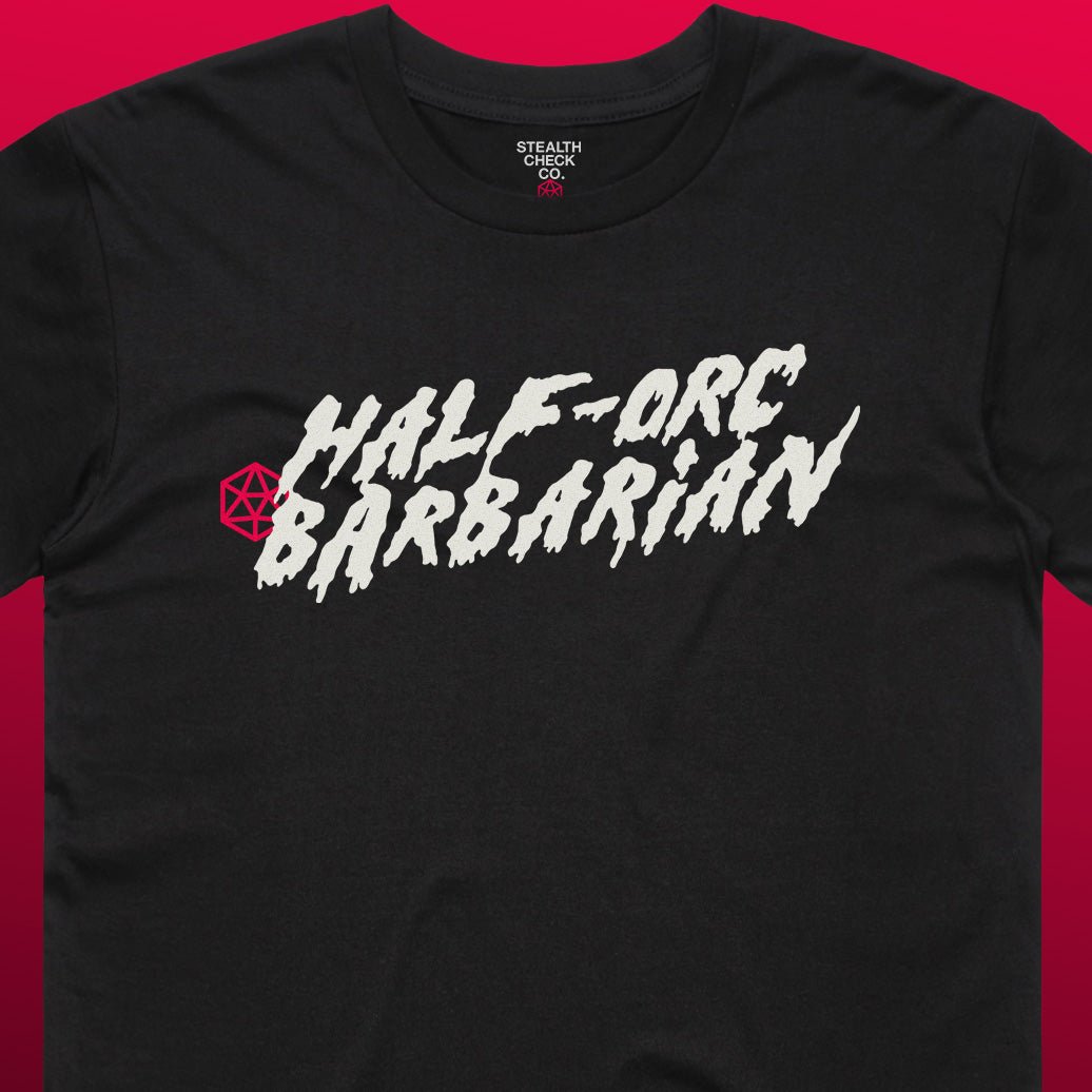 Half - Orc Barbarian T - Shirt - Dungeons & Dragons Inspired RPG Apparel - Stealth Check Co