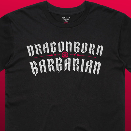 Dragonborn Barbarian T - Shirt – Dungeons & Dragons Inspired RPG Apparel - Stealth Check Co