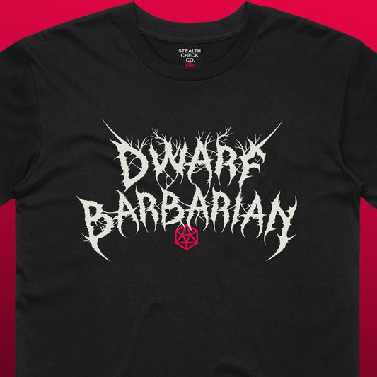 Dwarf Barbarian T - Shirt – Dungeons & Dragons Inspired RPG Apparel - Stealth Check Co