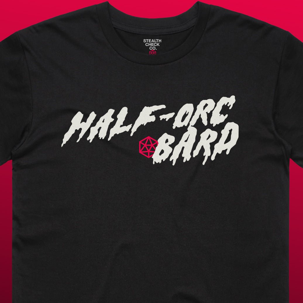 Half - Orc Bard T - Shirt - Dungeons & Dragons Inspired RPG Apparel - Stealth Check Co