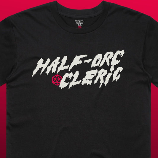 Half - Orc Cleric T - Shirt - Dungeons & Dragons Inspired RPG Apparel - Stealth Check Co