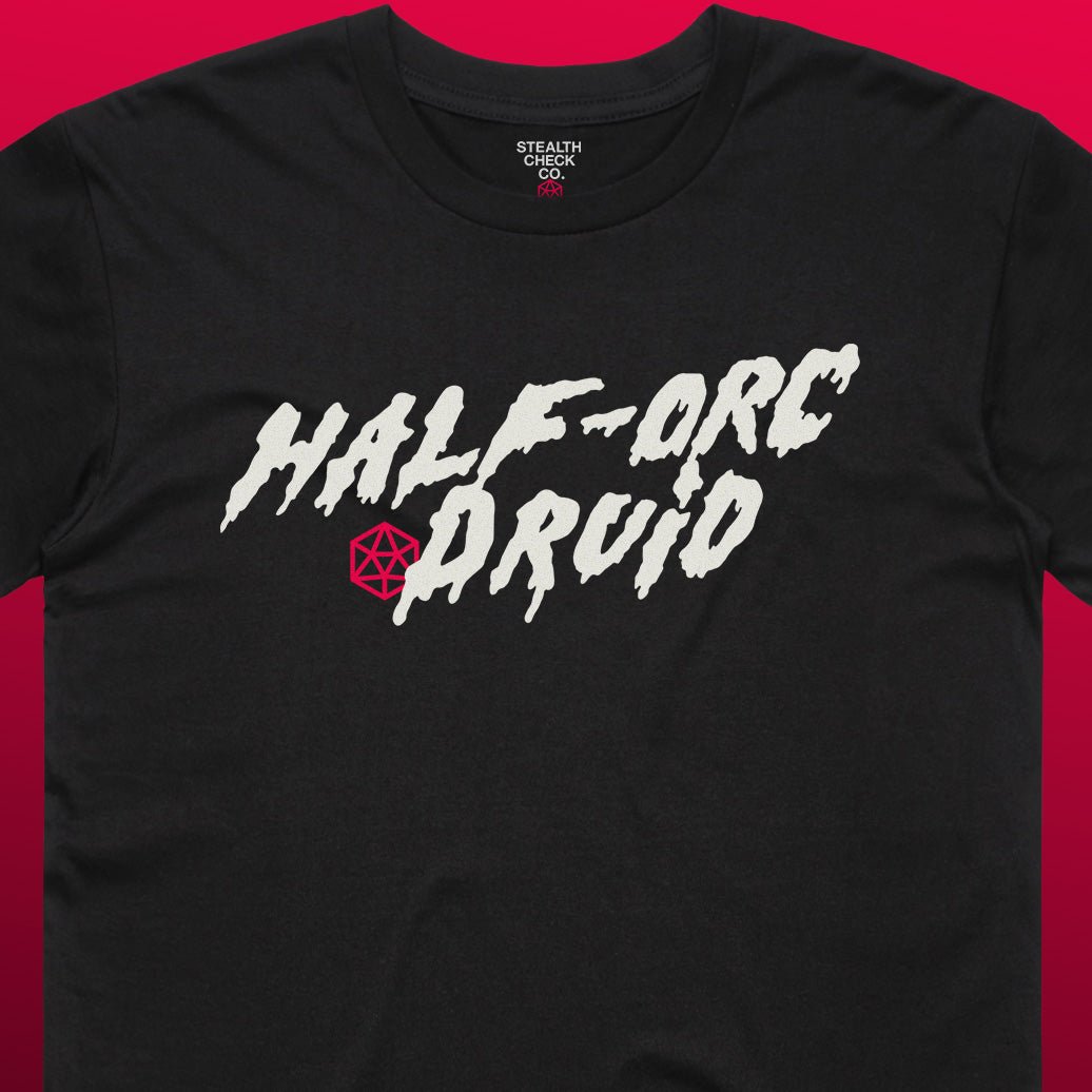 Half - Orc Druid T - Shirt - Dungeons & Dragons Inspired RPG Apparel - Stealth Check Co